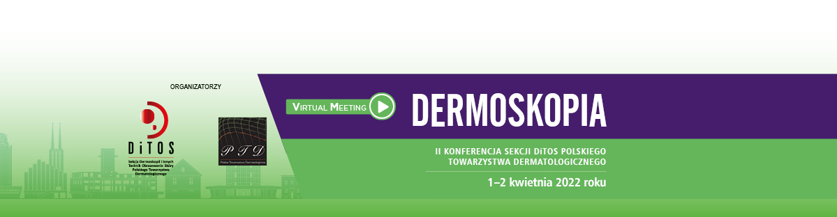Dermoskopia. II Konferencja Sekcji DiTOS 2022